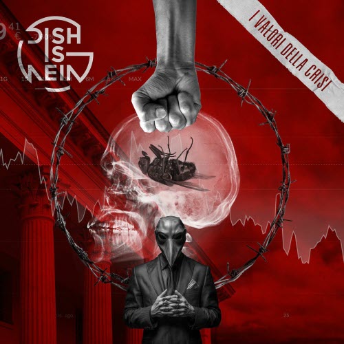 Dish-Is-Nein - I Valori Della Crisi (2025) [Single]