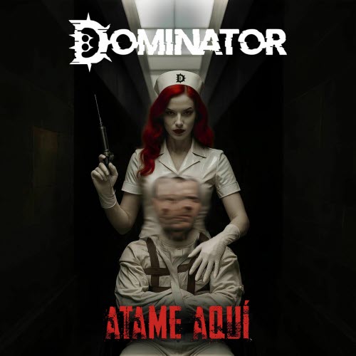 Dominator - Atame Aquí (2025) [Single]