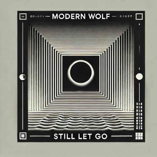 Modern Wolf - Still Let Go (2025) [Single]