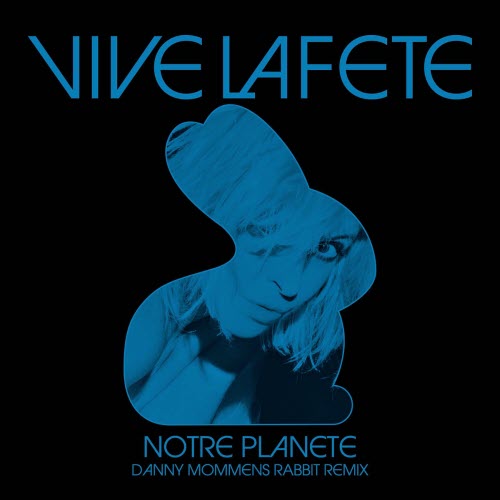Vive La Fête - Notre Planète (Danny Mommens Rabbit Remix) (2025) [Single]