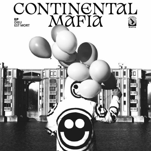 Continental Mafia - Dieu Est Mort (2025) [EP]