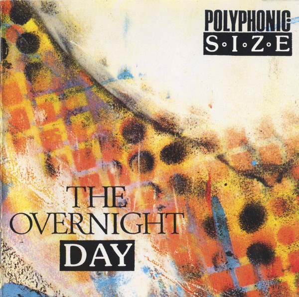 Polyphonic Size - The Overnight Day (1988)