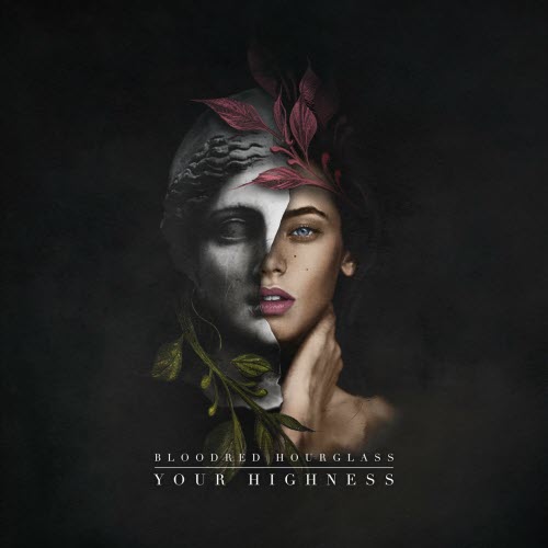Bloodred Hourglass - Your Highness (Deluxe Edition) (2021) [2CD]
