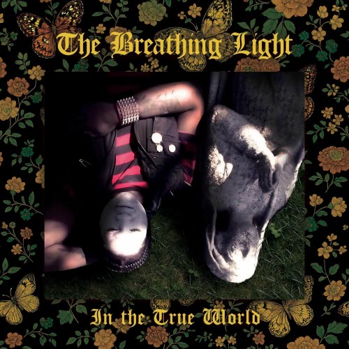 The Breathing Light - In The True World (2025)