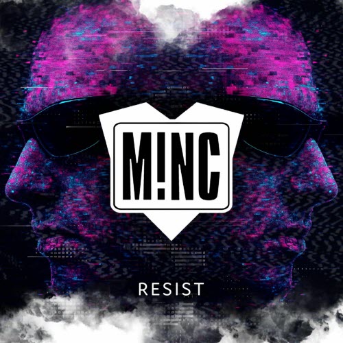 M!NC - Resist (2025) [Single]