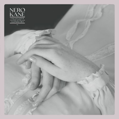 Nero Kane - For The Love, The Death And The Poetry (2025)
