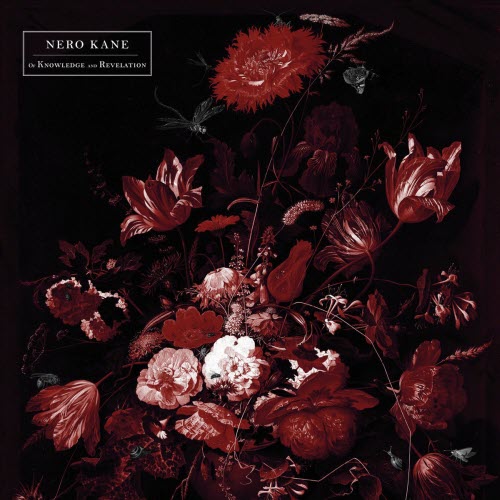 Nero Kane - Of Knowledge And Revelation (2022)