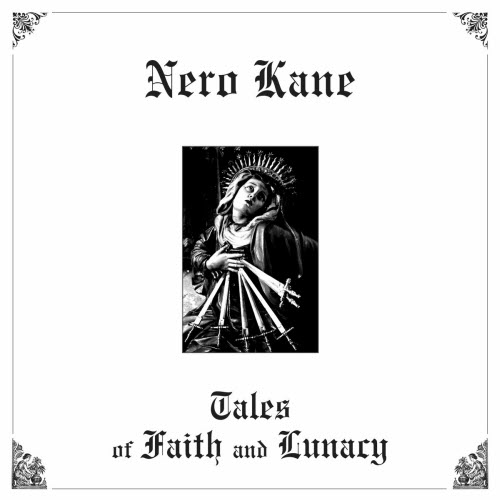 Nero Kane - Tales Of Faith And Lunacy (2020)