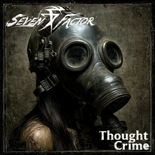 Seven Factor - Thought Crime (2025) [Single]