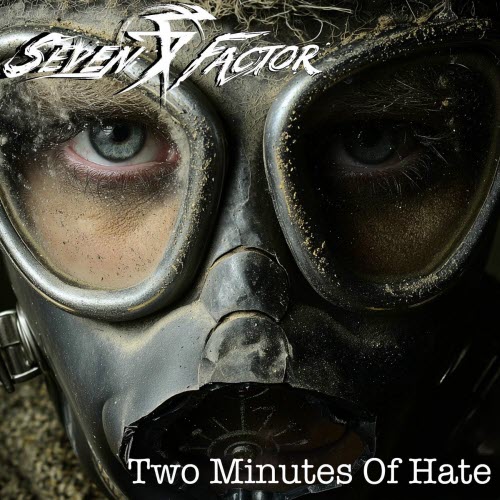Seven Factor - Two Minutes Of Hate (2025) [Single]