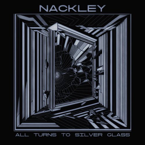 Nackley - All Turns To Silver Glass (2025) [EP]