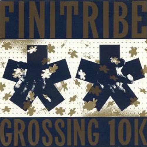 Finitribe - Grossing 10k (1990)