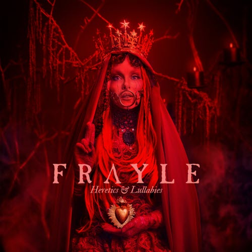 Frayle - Heretics & Lullabies (2025)