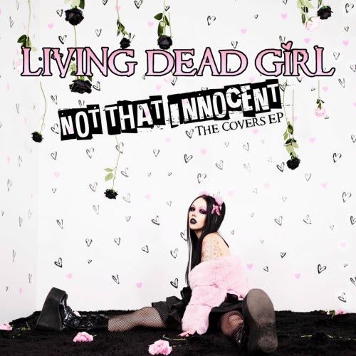 Living Dead Girl - Not That Innocent (The Covers EP) (2023) [EP]