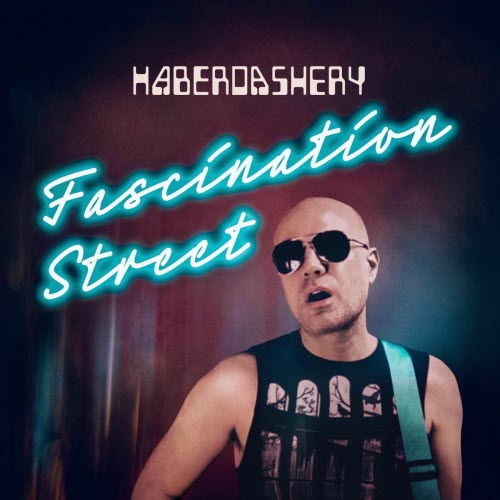 Haberdashery - Fascination Street (2025) [Single]