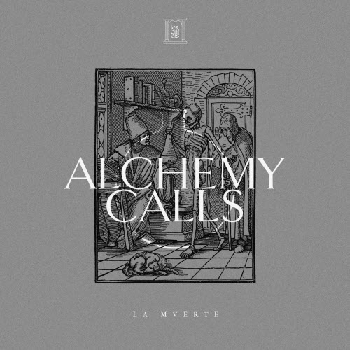 La Mverte - Alchemy Calls (2021) [EP]