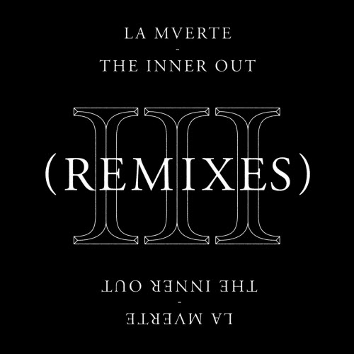 La Mverte - The Inner Out (Remixes) (2018) [EP]