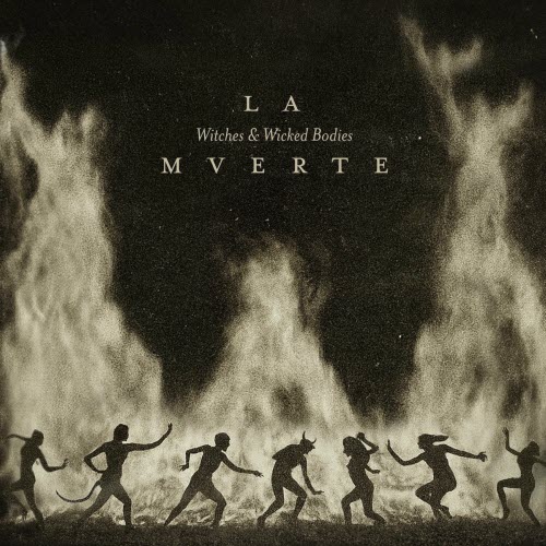 La Mverte - Witches & Wicked Bodies (2025) [Single]