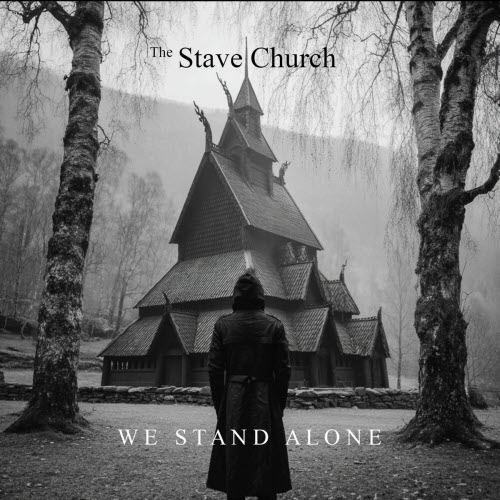 The Stave Church - We Stand Alone (2025) [Single]