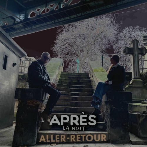 Après La Nuit - Aller-Retour (2025)