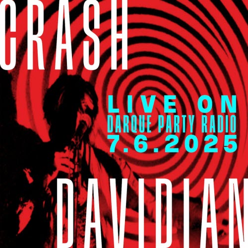Crash Davidian - Live On Darque Party Radio 7/6/25 (2025) [EP]