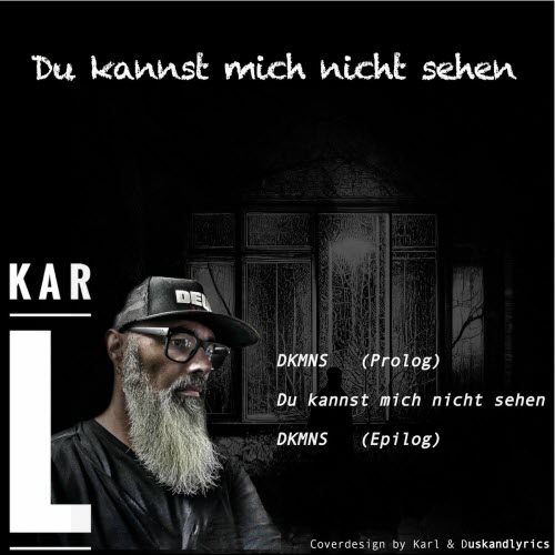 KarL - Du Kannst Mich Nicht Sehen (2025) [Single]