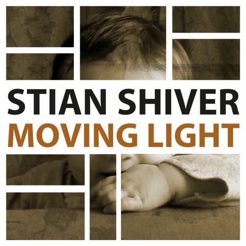 Stian Shiver - Moving Light (2010) [EP]