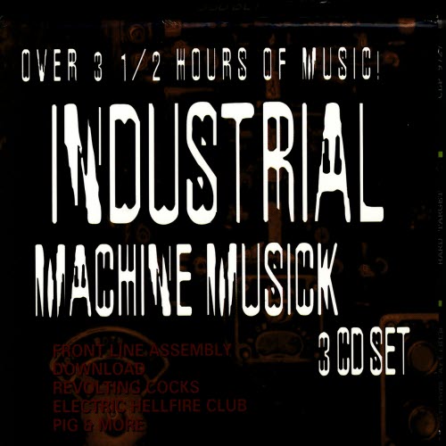 VA - Industrial Machine Musick (1999) [3CD]