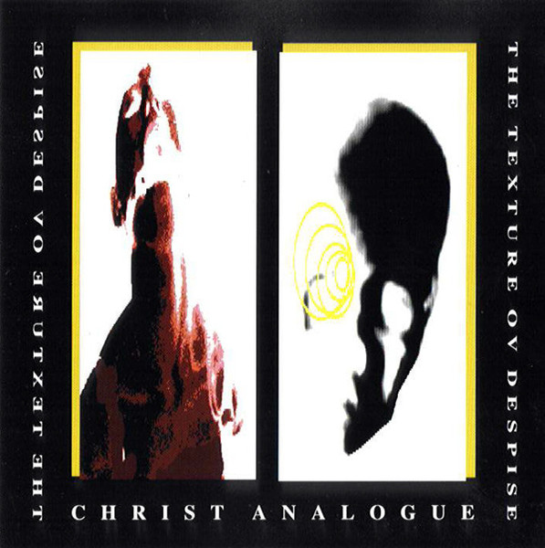 Christ Analogue - The Texture Ov Despise (1995)