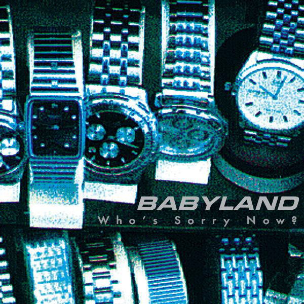 Babyland - Who's Sorry Now? (1995)