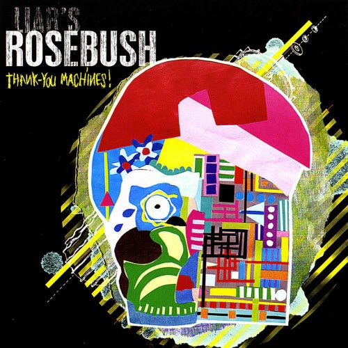 Liar's Rosebush - Thank-You Machines! (2009)