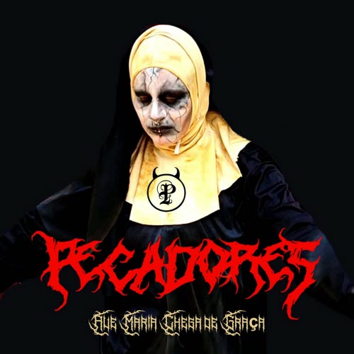 Pecadores - Ave Maria Chega De Graça (2025) [Single]