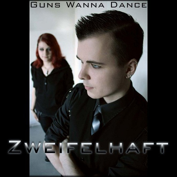 Zweifelhaft - Guns Wanna Dance (2009)