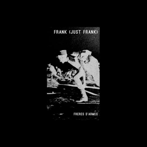 Frank (Just Frank) - Frères D'armes (2013) [EP]
