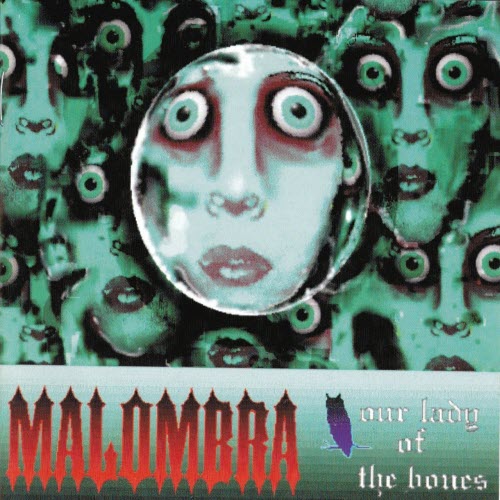 Malombra - Our Lady Of The Bones (1996)