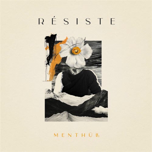 Menthüll - Résiste (2025) [Single]
