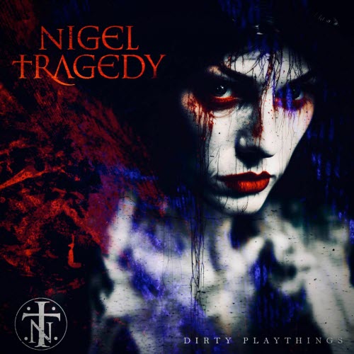 Nigel Tragedy - Dirty Playthings (2025)