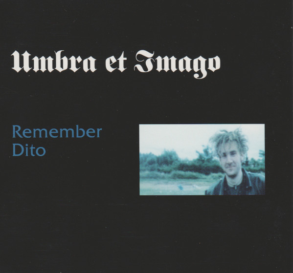 Umbra Et Imago - Remember Dito (1994)