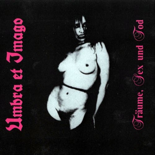 Umbra Et Imago - Träume, Sex Und Tod (1992)