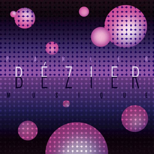 Bézier - Parler Musique (2018)