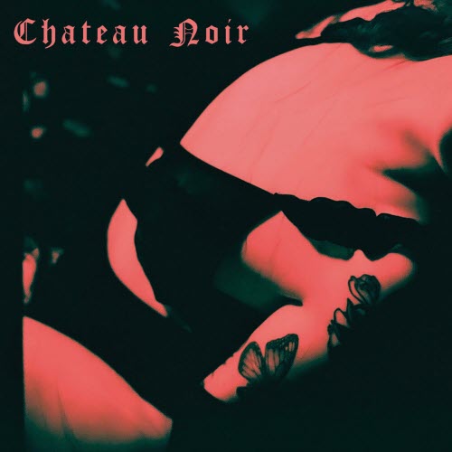 Chateau Noir - Chateau Noir (2024)