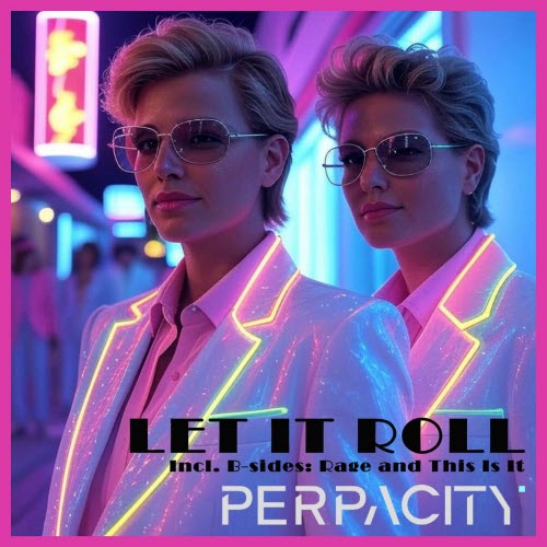 Perpacity - Let It Roll (2025) [EP]