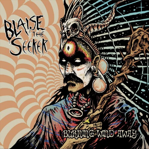 Blaise The Seeker - Burning Wind Away (2021)