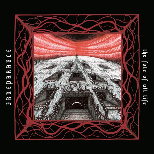 Irreparable - The Fate Of All Life (2025)