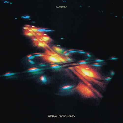 Living Hour - Internal Drone Infinity (2025)