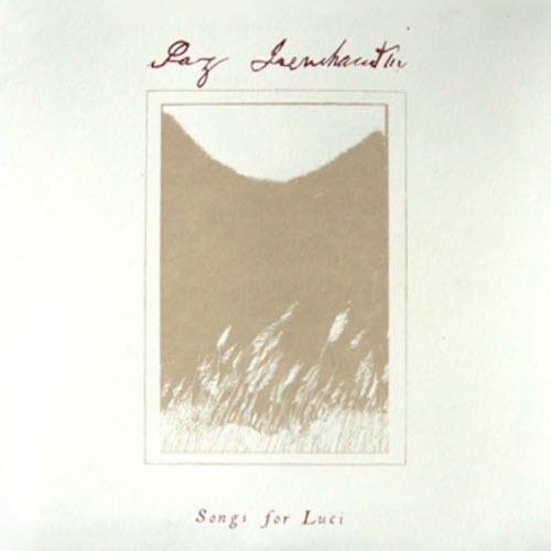Paz Lenchantin - Songs For Luci (2009) [EP]