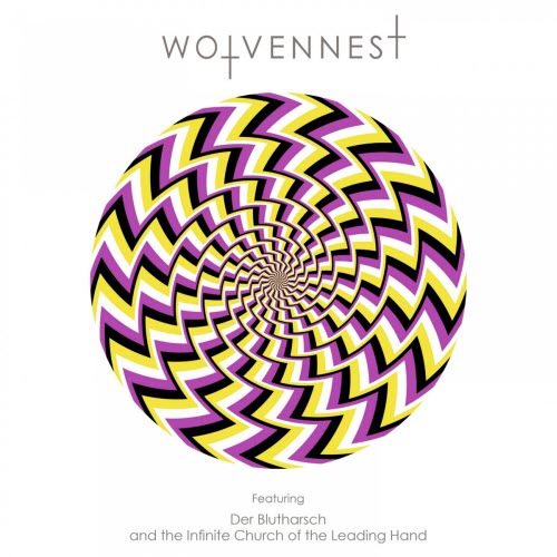Wolvennest & Der Blutharsch And The Infinite Church Of The Leading Hand - Wolvennest (2016)