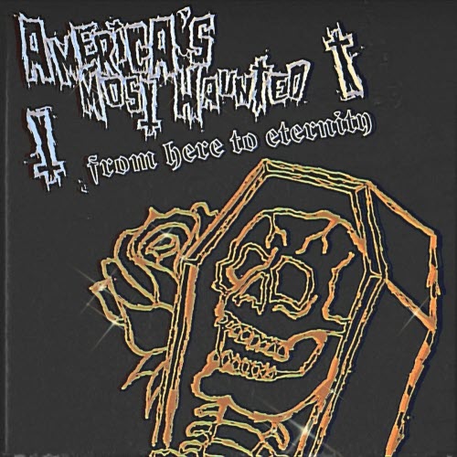 America's Most Haunted - From Here To Eternity (2025) [Single]
