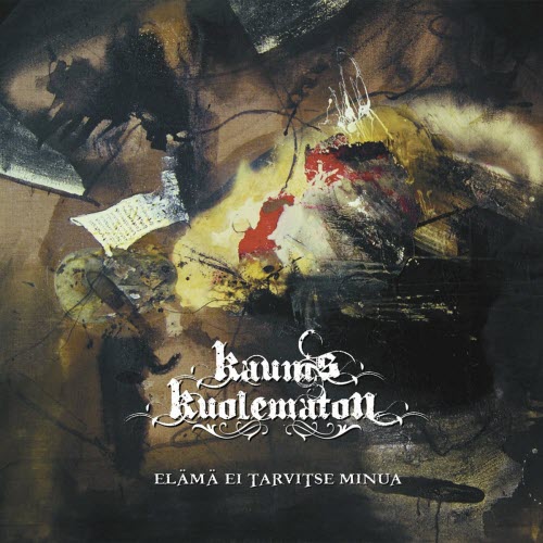Kaunis Kuolematon - Elämä Ei Tarvitse Minua (2019) [EP]