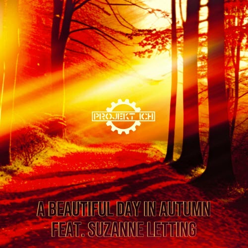 Projekt Ich - A Beautiful Day In Autumn (2025) [EP]